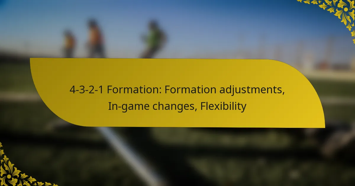 4-3-2-1 Formation: Formation adjustments, In-game changes, Flexibility