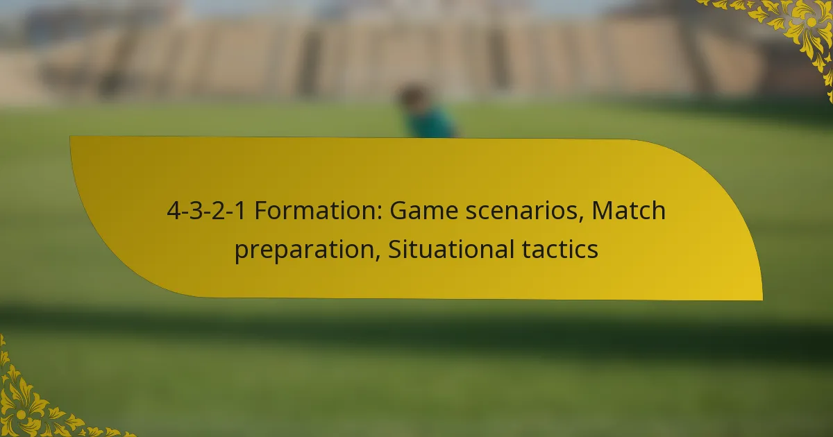 4-3-2-1 Formation: Game scenarios, Match preparation, Situational tactics