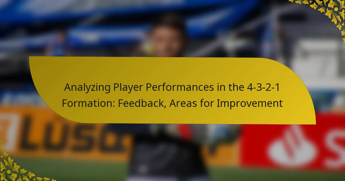 Analyzing Player Performances in the 4-3-2-1 Formation: Feedback, Areas for Improvement