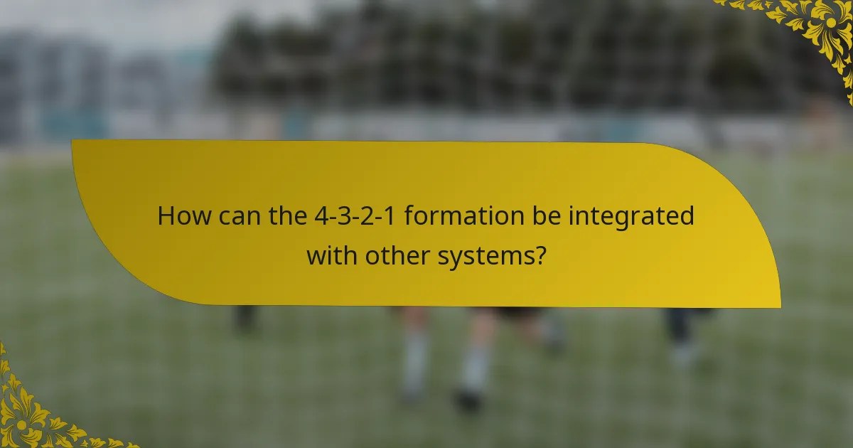How can the 4-3-2-1 formation be integrated with other systems?