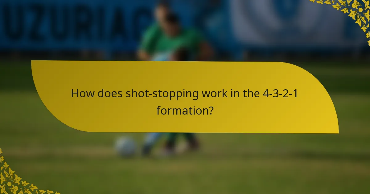 How does shot-stopping work in the 4-3-2-1 formation?