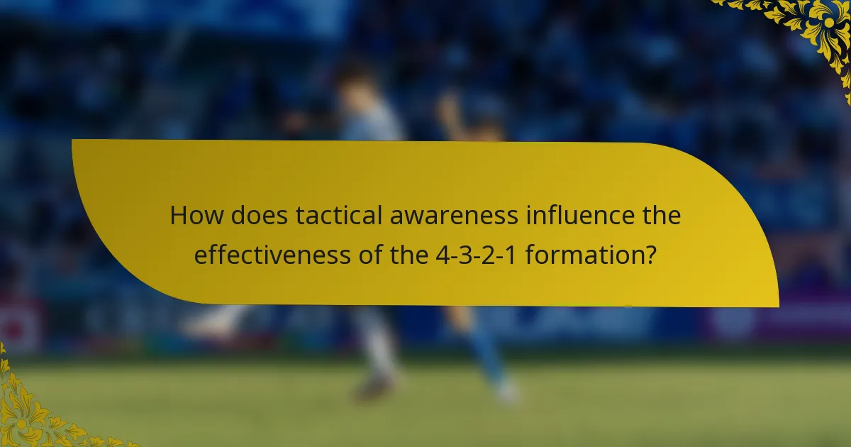 How does tactical awareness influence the effectiveness of the 4-3-2-1 formation?