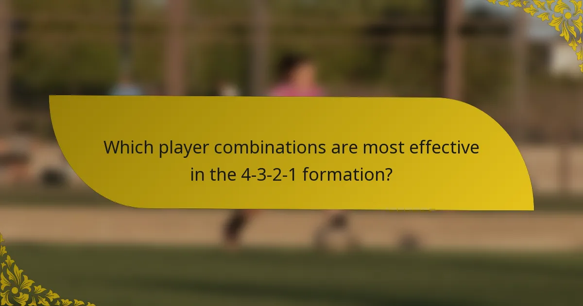 Which player combinations are most effective in the 4-3-2-1 formation?